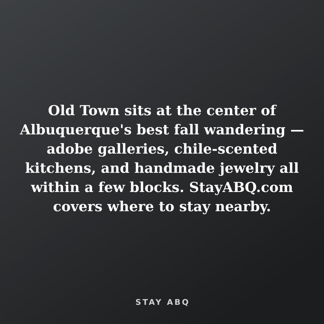 The image contains text promoting Old Town Albuquerque as a destination with adobe galleries, kitchens, and handmade jewelry.